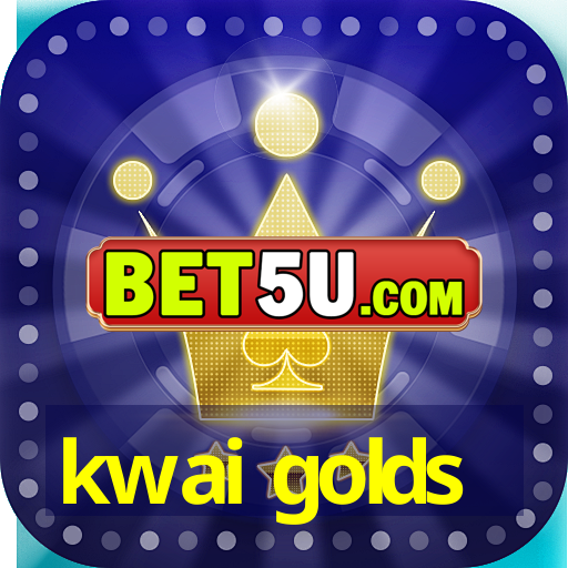 kwai golds